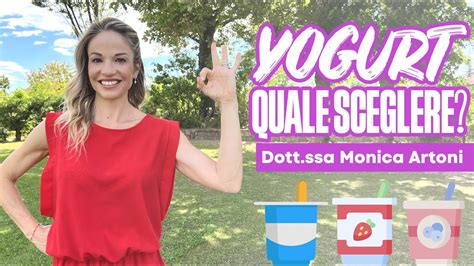 QUALE YOGURT SCEGLIERE Con Dott Ssa Monica Artoni YouTube