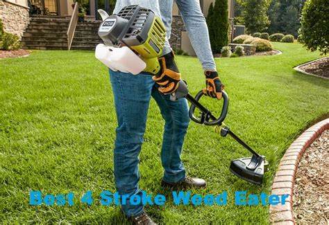 Best 4 Stroke Weed Eater & String Trimmer For Your Garden