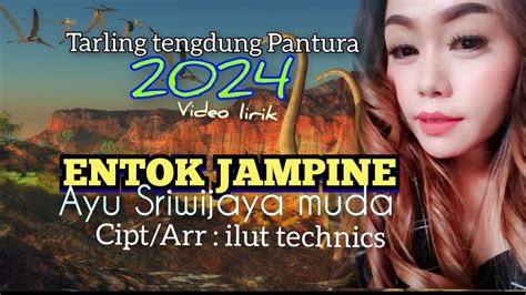 Lagu Tarling Terbaru Ayu Sriwijaya Muda Entok Jampine Cipt Arr