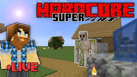 Hardcore Minecraft But It S Superflat Live Minecraft Let S Play