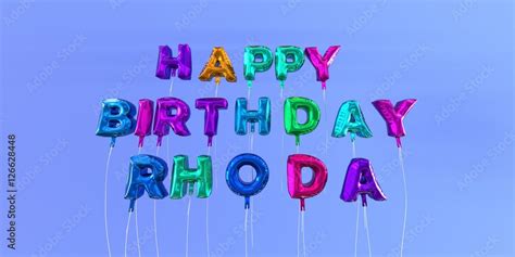 Happy Birthday Rhoda Card With Balloon Text 3d Rendered Stock Image