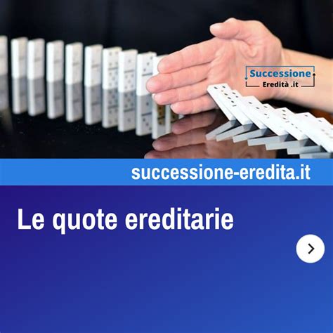 Le Quote Ereditarie Successione Eredit It Avvocato Giulia Pucci