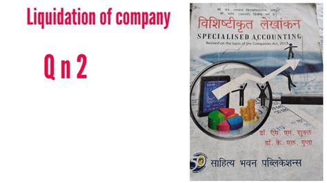 Liquidation Of Company Q N 2 Book Dr S M Sukla Specialised Accounting