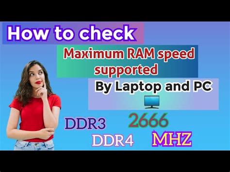 How To Check Maximum Ram Speed Supported By Your Laptop Or Pc Maximum