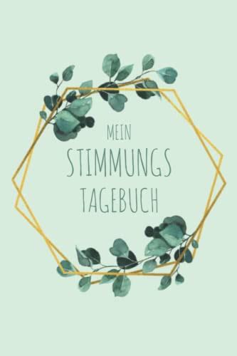 Mein Stimmungstagebuch Tagebuch Gegen Depressionen Burnout Stress