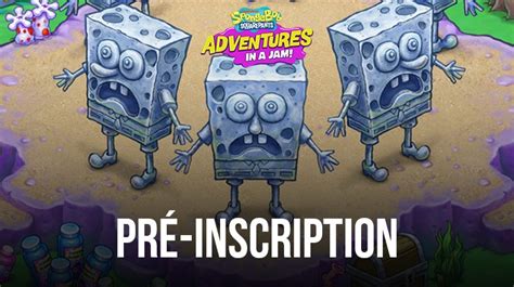 Spongebob Adventures In A Jam Les Pré Inscriptions Sont Ouvertes Sur