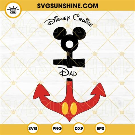 Disney Cruise Dad Svg Mickey Anchor Svg Disney Cruising Svg Father S