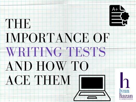 The Importance Of Writing Tests And How To Ace Them Lynn Hazan