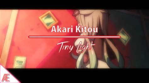 Akari Kitou[明里] Tiny Light Amv Lyrics Youtube Music