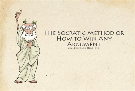 The Socratic Method and How to Use It to Win Any Argument – Learning Mind 