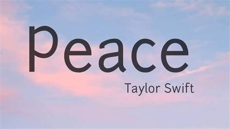 Peace Taylor Swift Lyrics