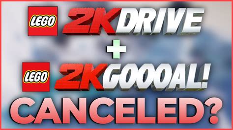 LEGO 2K Goooal LEGO 2K Drive Year 2 Potentially CANCELED YouTube