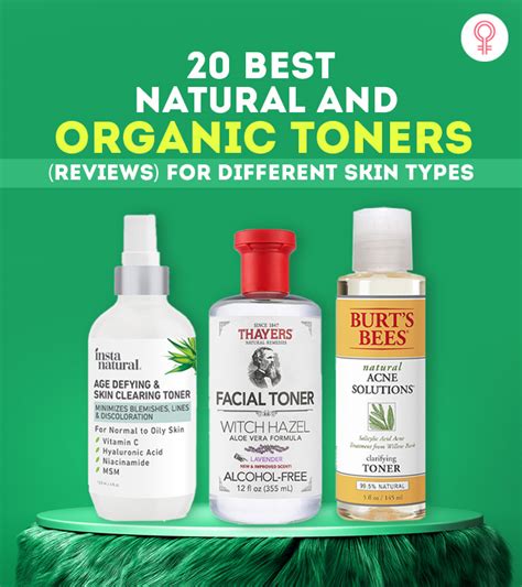 20 Best Natural And Organic Toners For Different Skin Types