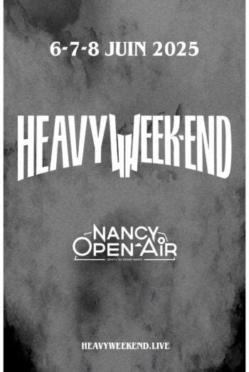 HEAVY WEEK END Zénith du Grand Nancy