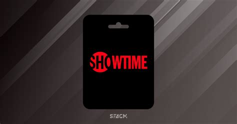 Buy Showtime T Card Us Online Digital Prepaid Code Seagm