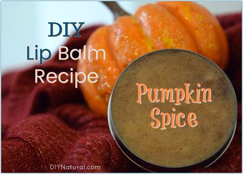 Pumpkin Spice Lip Balm Recipe A Nourishing Homemade Lip Balm