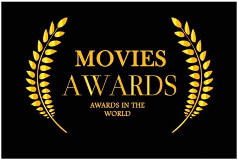 Movies Awards In The World: Top Most Prestigious Movie Awards - SunRise