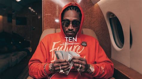 Free Future X Zaytoven Type Beat Ten Youtube