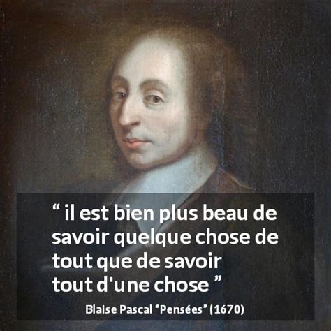 Il Est Bien Plus Beau De Savoir Quelque Chose De Tout Que De Savoir