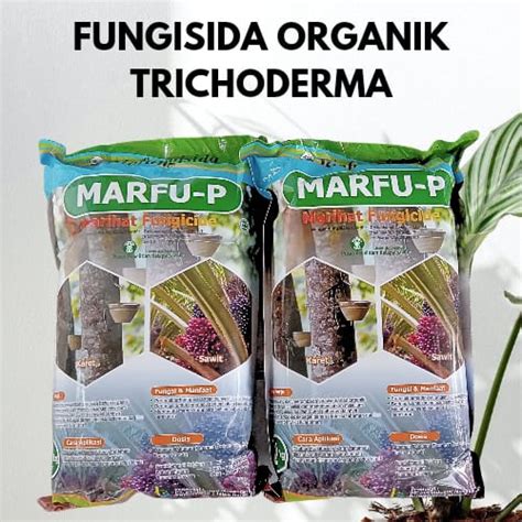 Bio Fungisida Organik Tanaman Trichoderma Marfu P Kg Tricoderma