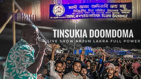 Arjun Lakra Live Show At Assam Tinsukia Doom Dooma Full