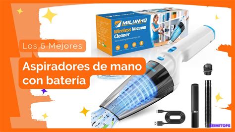 Los Mejores Aspiradores De Mano Con Bater A De Amazon Calidad