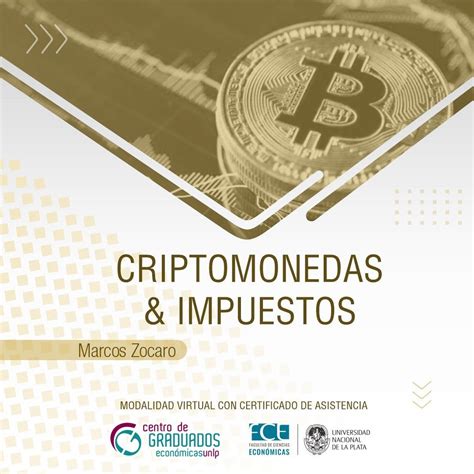 Criptomonedas Qué Son Cómo Se Usan Y Qué Impuestos Pagan Centro De