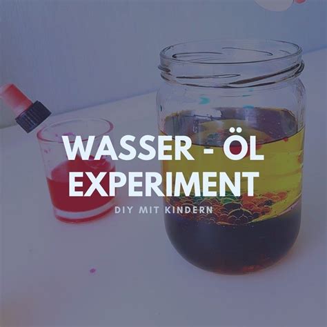 Lavalampe selber machen: Wasser Öl Experiment für Kinder | Experimente