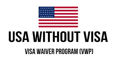 LB VISA Navigating The Visa Waiver Program VWP In The USA A