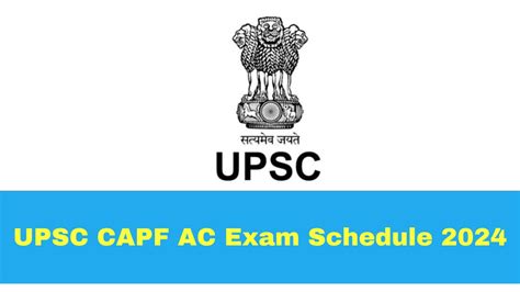 Upsc Capf Ac Exam Dates 2024 Announced Check Schedule Here