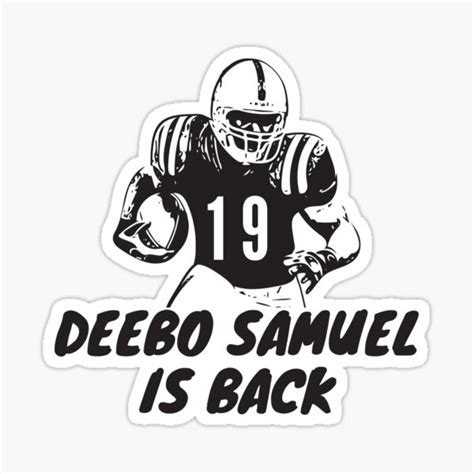 Deebo Samuel Is Back Black And White Sticker For Sale By Moviehub