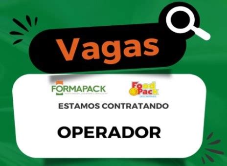 Empresa Formapack Embalagens Pl Sticas Ltda Contrata Operador Online