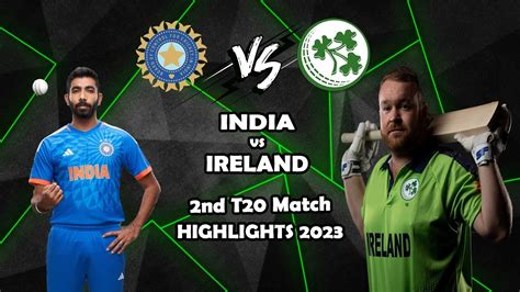 India Vs Ireland Nd T Match Highlights T Series India