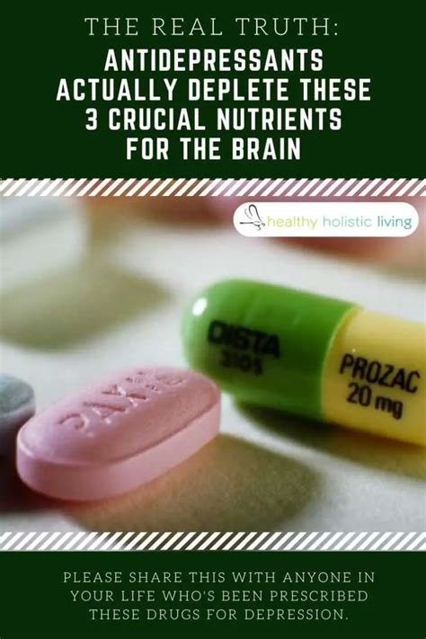 The Truth About Antidepressants: It Depletes 3 Crucial Nutrients For ...