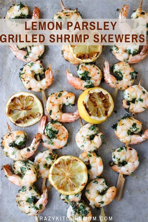 Lemon Parsley Grilled Shrimp Skewers Krazy Kitchen Mom