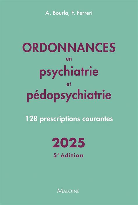 Ordonnances En Psychiatrie Et P Dopsychiatrie Prescriptions