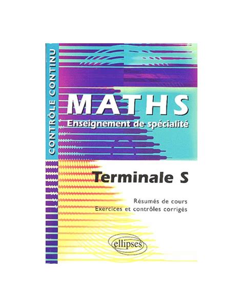 Math Matiques Terminale S Enseignement De Sp Cialit