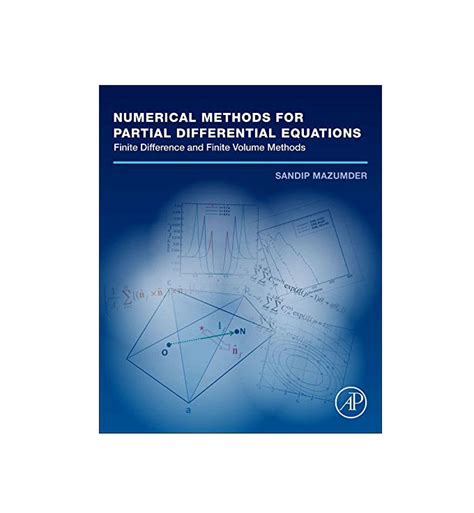 Mazumder S Textbook On Numerical Methods For Partial Differential