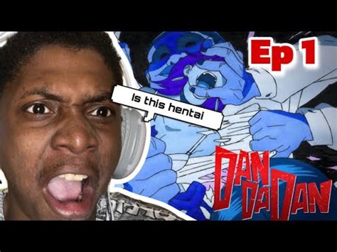Is This Hentai Dandadan Episode 1 REACTION YouTube