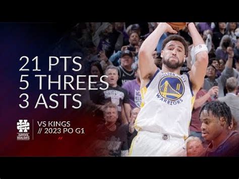 Klay Thompson Pts Threes Asts Vs Kings Po G Youtube