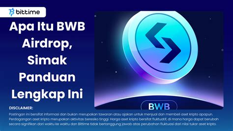 What Is Bwb Airdrop Check Out This Complete Guide Bittime