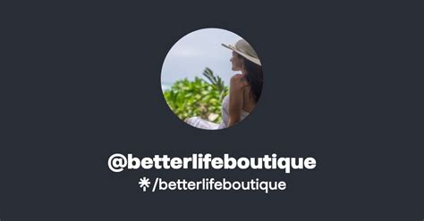 @betterlifeboutique | Linktree