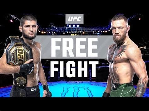 UFC Classic: Khabib Nurmagomedov vs Conor McGregor | FREE FIGHT : r/MMA