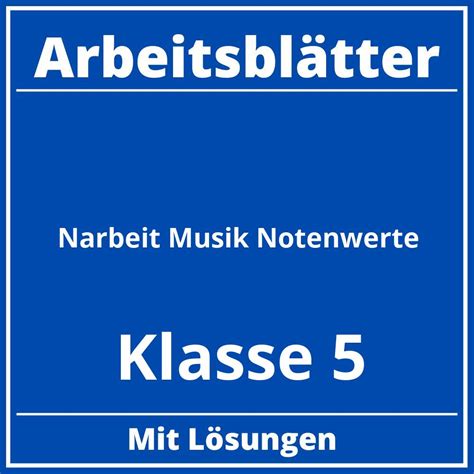 Arbeitsbl Tter Klassenarbeit Musik Klasse Notenwerte Pdf