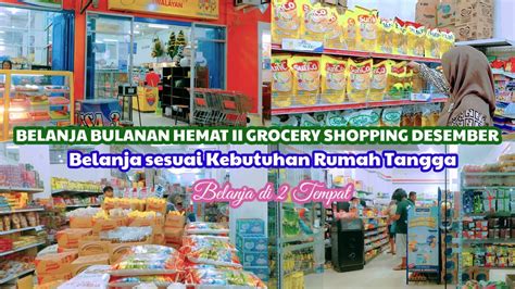 BELANJA BULANAN HEMAT II GROCERY SHOPPING AKHIR TAHUN BELANJA BARANG