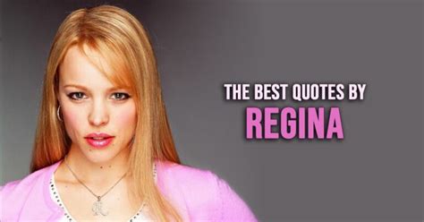 10+ Best 'Regina George' Quotes from Mean Girls | Scattered Quotes