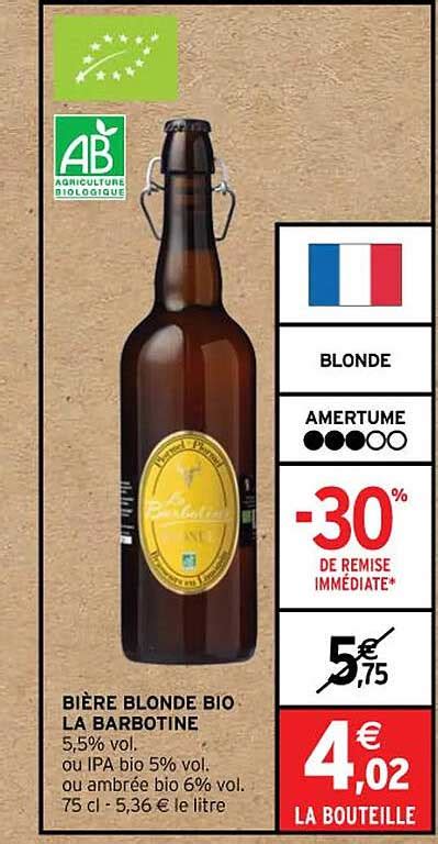 Promo Bière Blonde Bio La Barbotine chez Intermarché iCatalogue fr