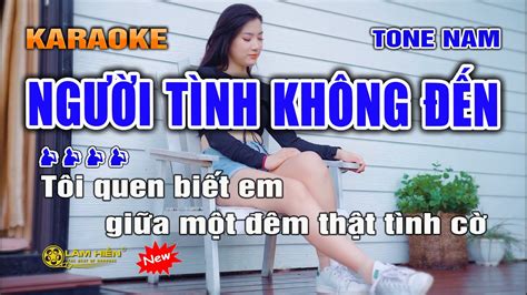 🎤ngƯỜi TÌnh KhÔng ĐẾn Karaoke Nhạc Sống Tone Nam I Karaoke Lâm Hiền