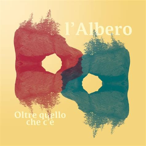 l Albero Oltre quello che cè Lyrics and Tracklist Genius