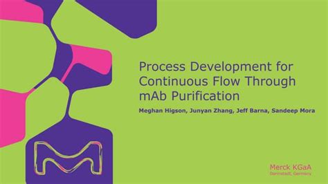 Process Development For Continuous Flow Through Polishing Purification